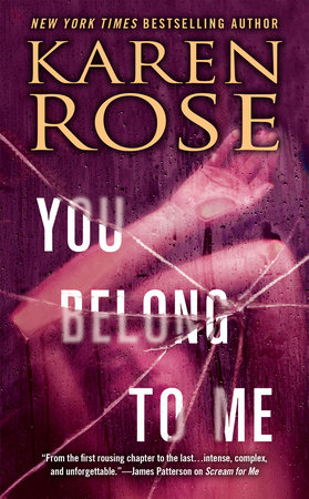 You Belong to Me by Karen Rose