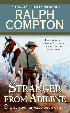 Ralph Compton the Stranger From Abilene by Joseph A. West and Ralph Compton