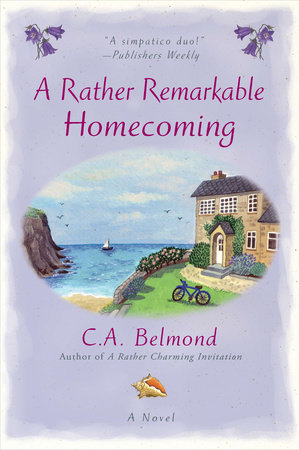 A Rather Remarkable Homecoming by C.A. Belmond