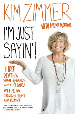 I'm Just Sayin'! by Kim Zimmer and Laura Morton