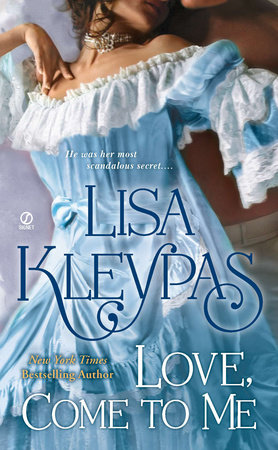 Love, Come to Me by Lisa Kleypas