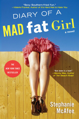 Diary of a Mad Fat Girl by Stephanie McAfee