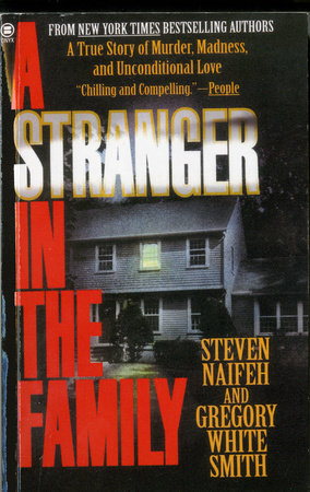 A Stranger in the Family by Steven Naifeh and Gregory White Smith