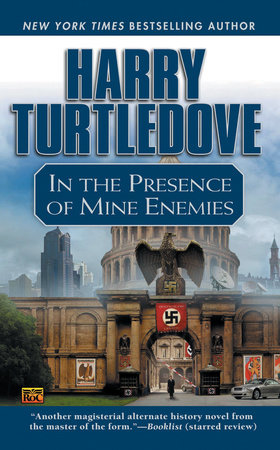 In the Presence of Mine Enemies by Harry Turtledove