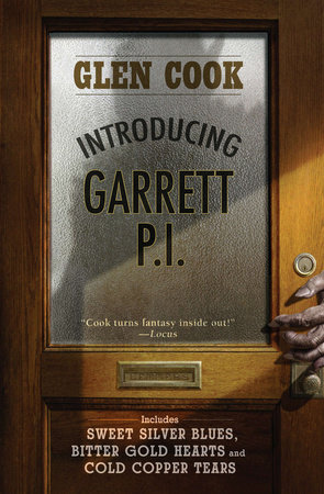 Introducing Garrett, P.I. by Glen Cook