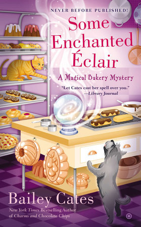 Some Enchanted Eclair by Bailey Cates