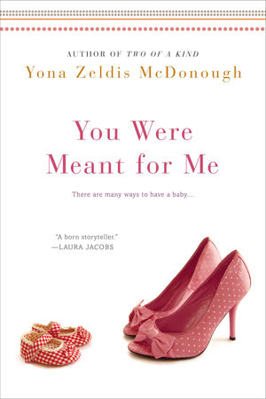 You Were Meant for Me by Yona Zeldis McDonough