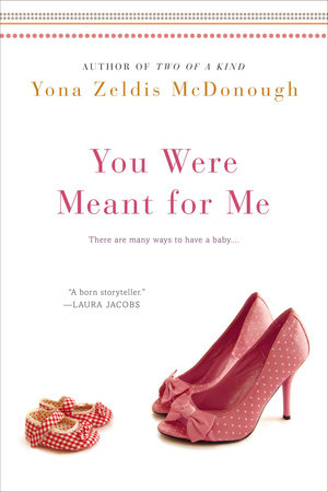 You Were Meant for Me by Yona Zeldis McDonough