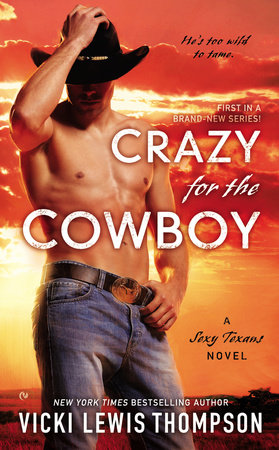 Crazy for the Cowboy by Vicki Lewis Thompson
