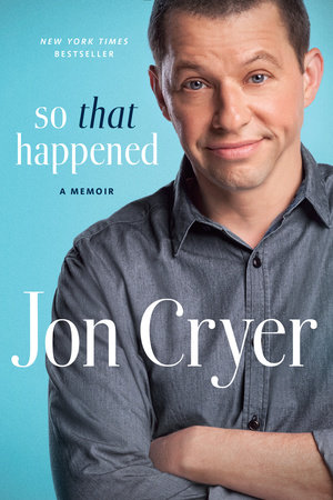 So That Happened by Jon Cryer