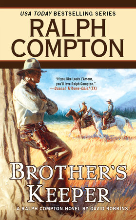 Ralph Compton Brother's Keeper by David Robbins and Ralph Compton