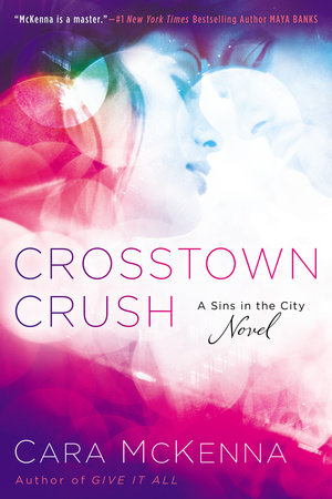 Crosstown Crush by Cara McKenna