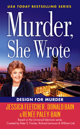 Murder, She Wrote: Design For Murder by Jessica Fletcher, Donald Bain and Renée Paley-Bain