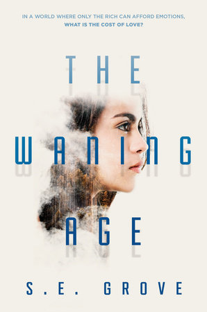 The Waning Age by S. E. Grove