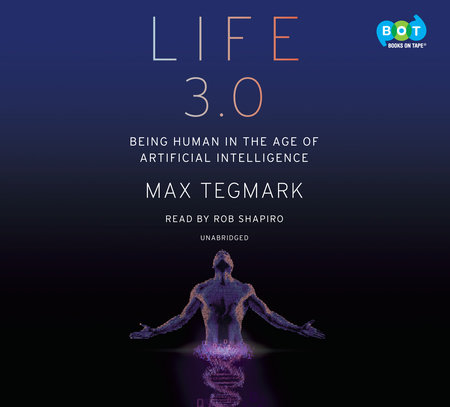 Life 3.0 by Max Tegmark