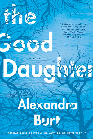 The Good Daughter by Alexandra Burt