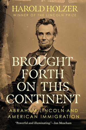Brought Forth on This Continent by Harold Holzer