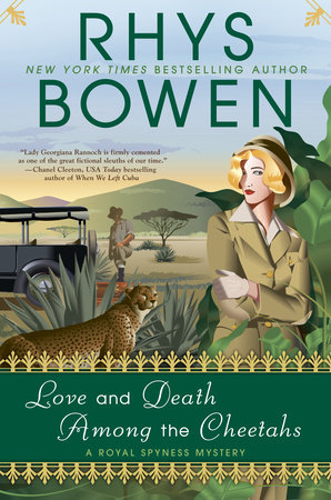 Love And Death Among The Cheetahs By Rhys Bowen Penguinrandomhouse Com Books