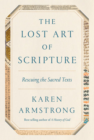 The Lost Art of Scripture by Karen Armstrong