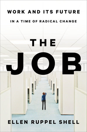 The Job by Ellen Ruppel Shell