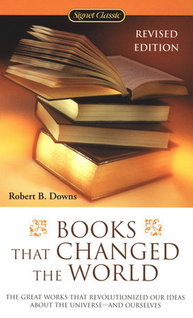 Books that Changed the World by Robert B. Downs