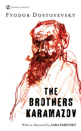 The Brothers Karamazov by Fyodor Dostoyevsky