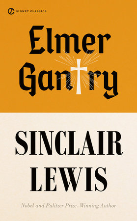 Elmer Gantry by Sinclair Lewis