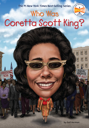 Who Was Coretta Scott King? by Gail Herman and Who HQ