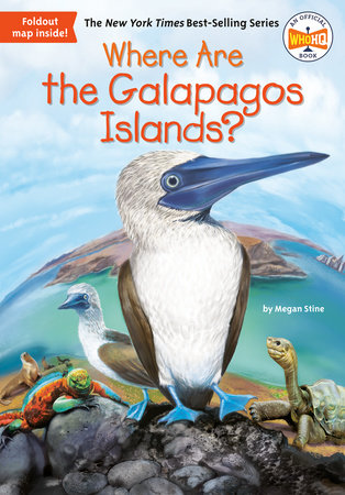 Where Are the Galapagos Islands? by Megan Stine and Who HQ