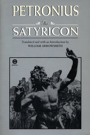 The Satyricon/Seneca, The Apocolocyntosis by Petronius and Seneca
