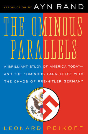 Ominous Parallels by Leonard Peikoff