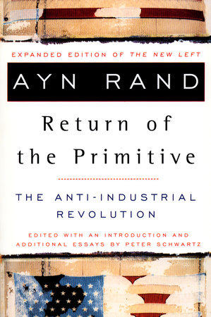 The Return of the Primitive by Ayn Rand