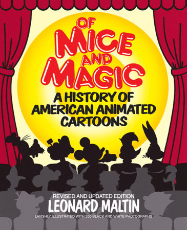 Of Mice and Magic by Leonard Maltin and Jerry Beck