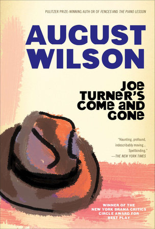 Joe Turner's Come and Gone by August Wilson