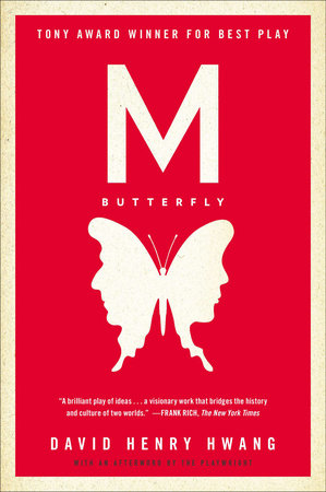 M. Butterfly by David Henry Hwang