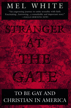 Stranger at the Gate by Mel White