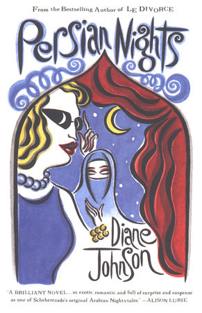 Persian Nights by Diane Johnson