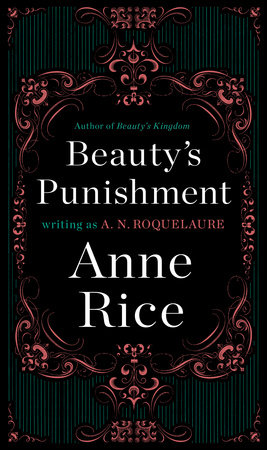 Beauty's Punishment by A. N. Roquelaure and Anne Rice