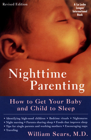 Nighttime Parenting (Revised) by William Sears