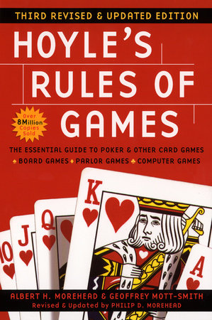 Hoyle's Rules of Games, 3rd Revised and Updated Edition by Albert H. Morehead, Geoffrey Mott-Smith and Philip D. Morehead
