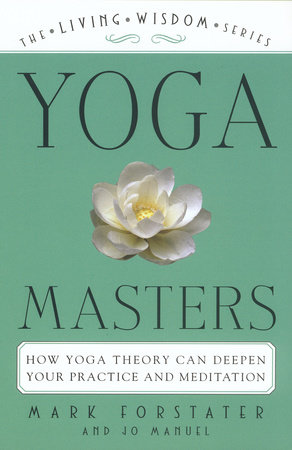 Yoga Masters by Mark Forstater and Jo Manuel