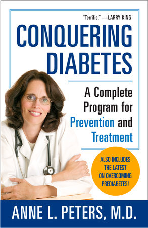 Conquering Diabetes by Anne Peters M.D.