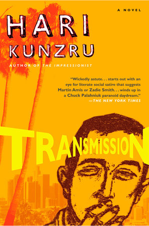 Transmission by Hari Kunzru