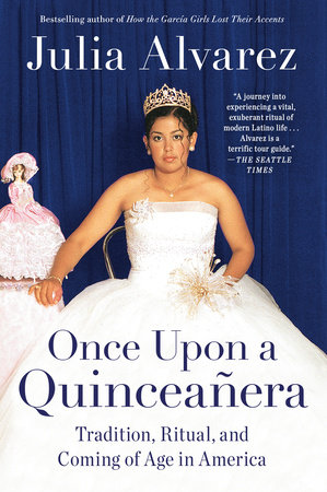 Once Upon a Quinceanera by Julia Alvarez: 9780452288300