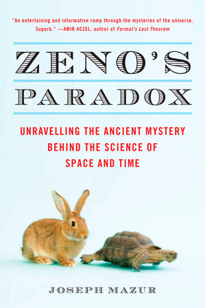 Zeno's Paradox by Joseph Mazur