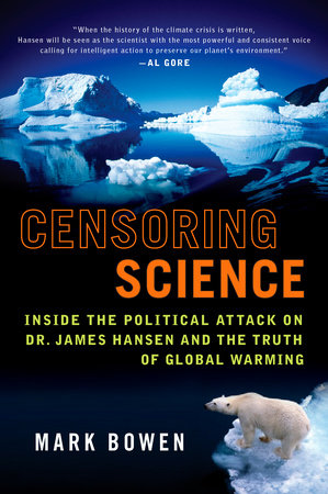 Censoring Science by Mark Bowen