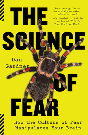 The Science of Fear by Daniel Gardner