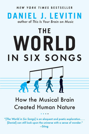 The World in Six Songs by Daniel J. Levitin