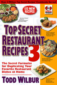 Top Secret Restaurant Recipes 3