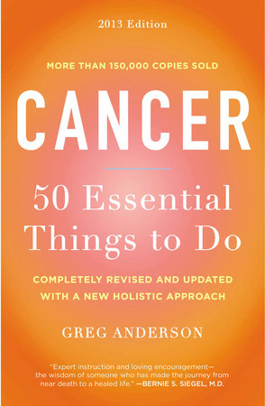 Cancer: 50 Essential Things to Do by Greg Anderson